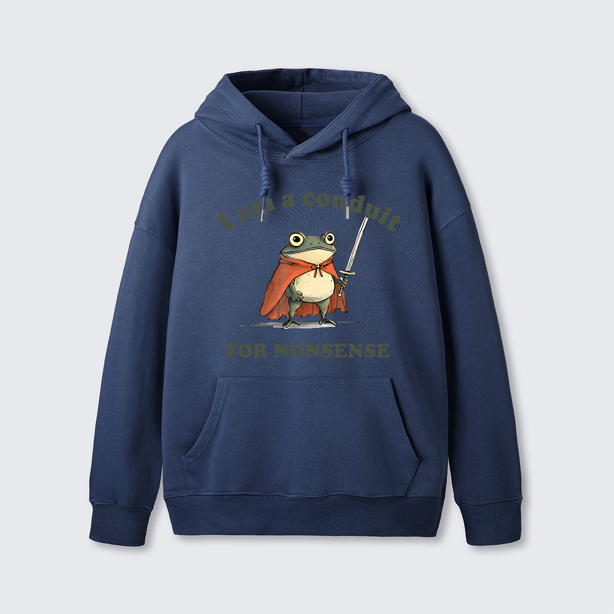 I Am A Conduit For Nonsense Hoodie