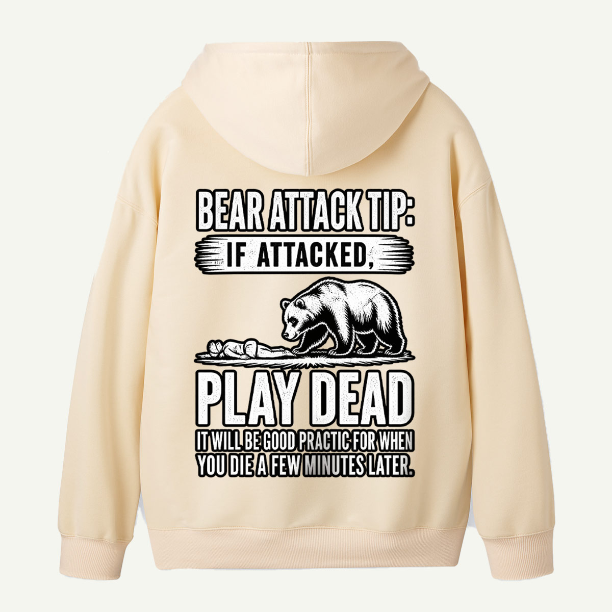 Bear Attack Tip Play Dead Vintage Black Bear Warning Back Printed Hoodie