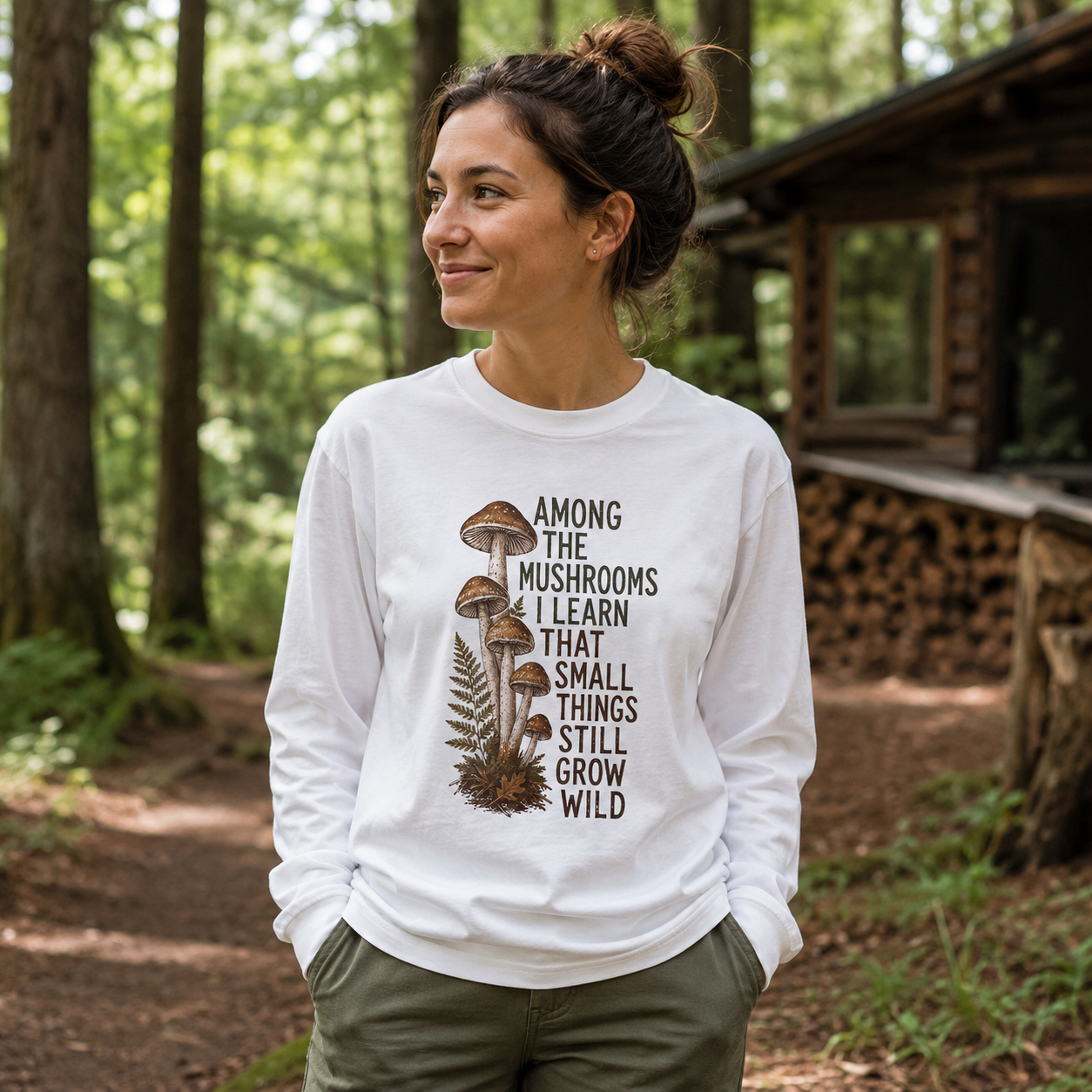 Mushrooms Grow Wild Quote Long Sleeve T-Shirt