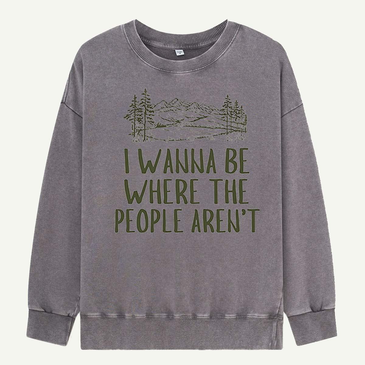 I Wanna Be Where The People Arent Washed Sweatshirts