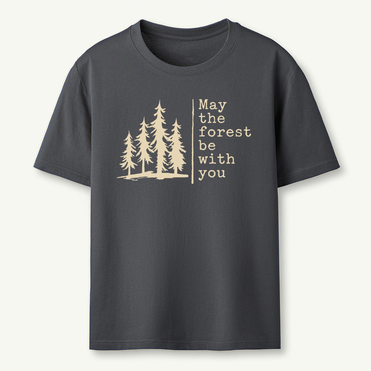 May The Forest Be With You T-Shirt