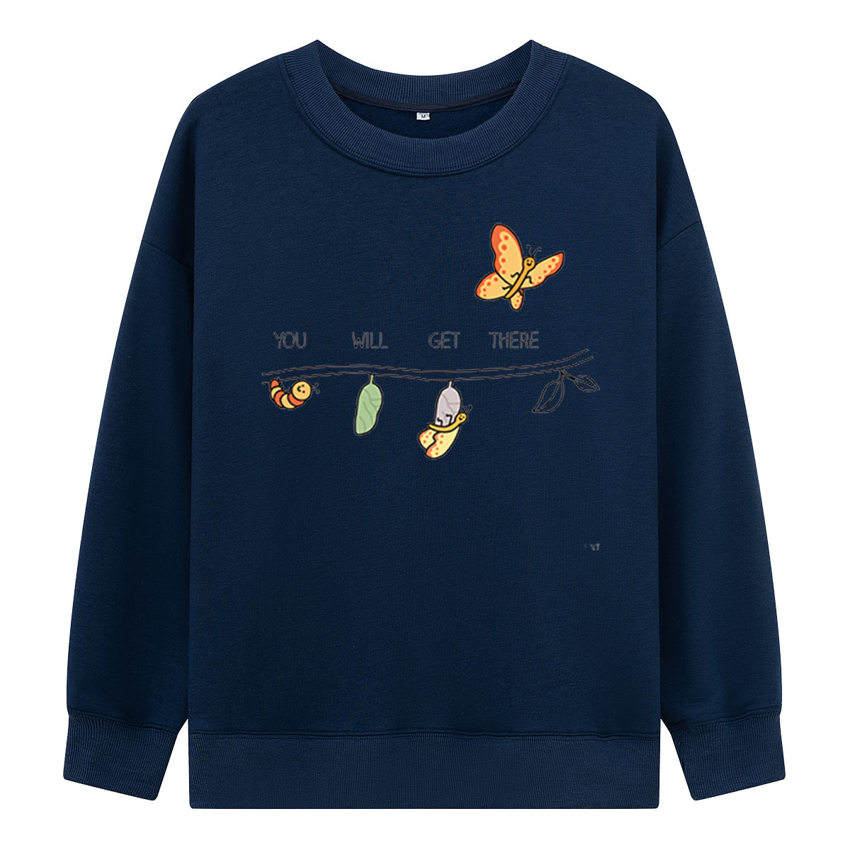 You Will Get There Butterfly Growth Sweatshirts