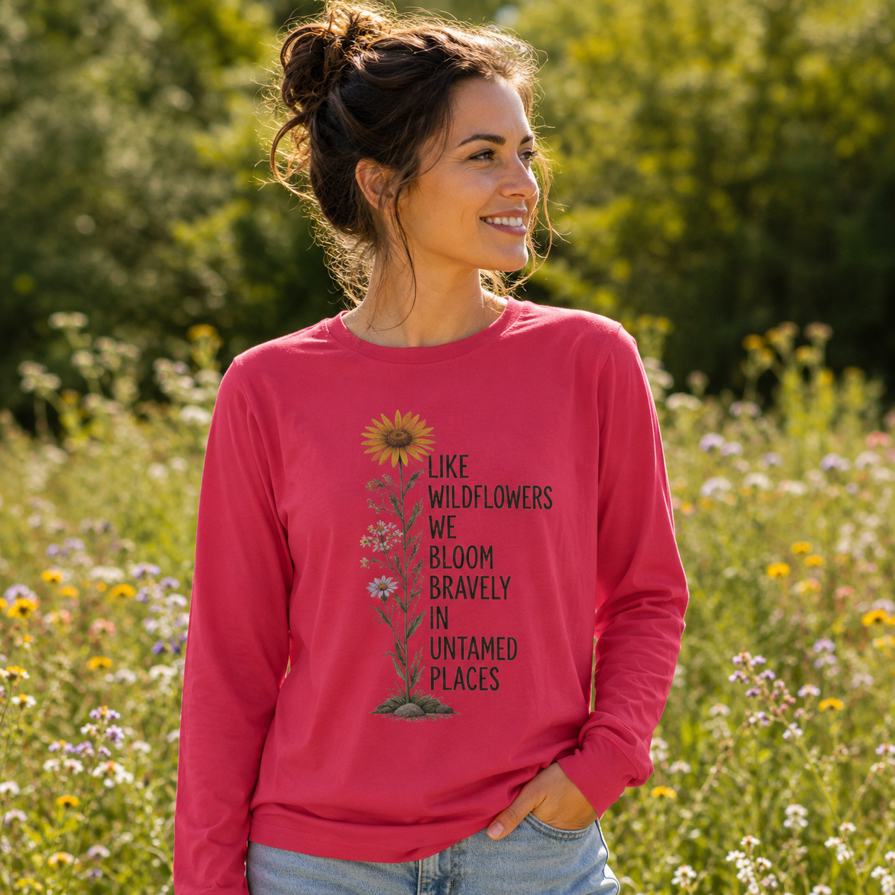 Wildflowers Untamed Places Quote Long Sleeve T-Shirt