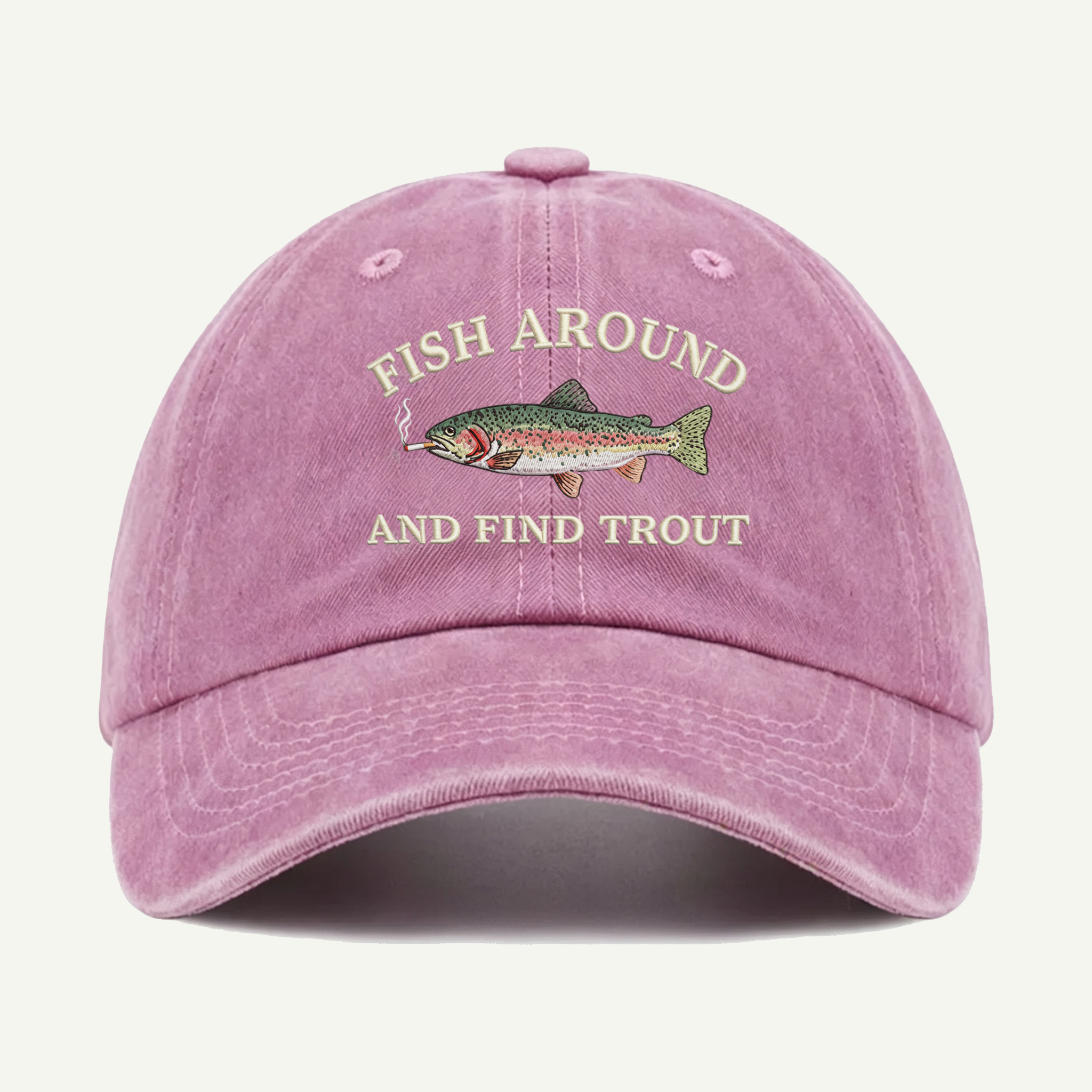Fish Around And Find Trout Washed Embroidered Hat