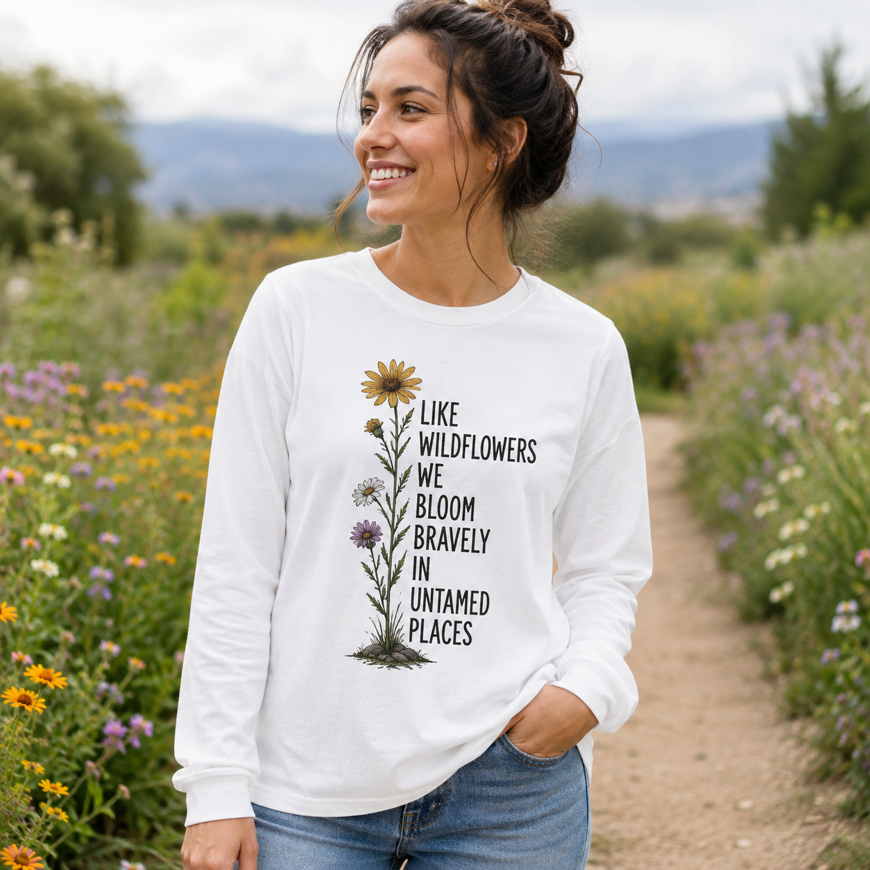 Wildflowers Untamed Places Quote Long Sleeve T-Shirt