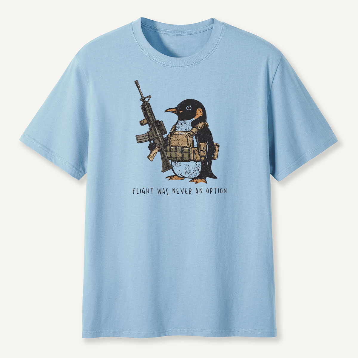 Flight Was Never An Option Tactical Rifle Penguin T-Shirt