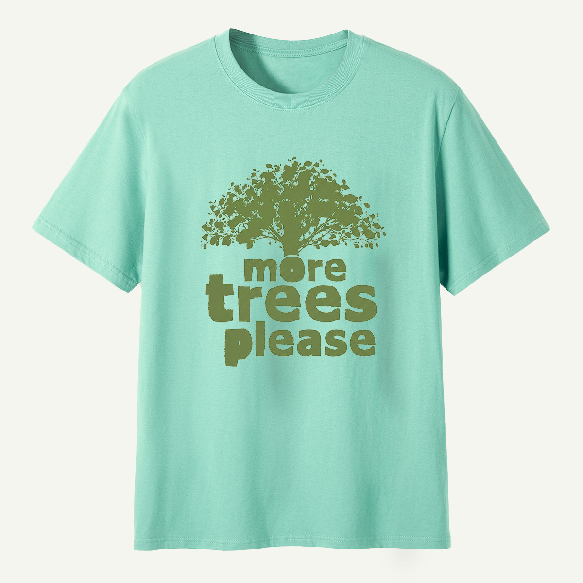 More Trees Please T-Shirt