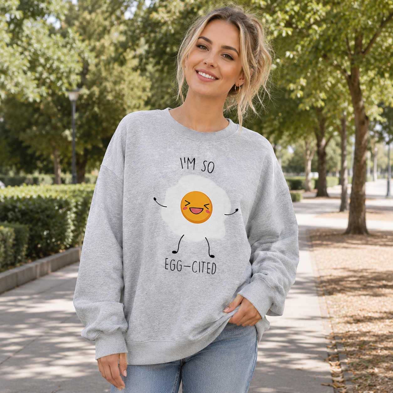 I’m So Egg‑cited Egg Sweatshirts