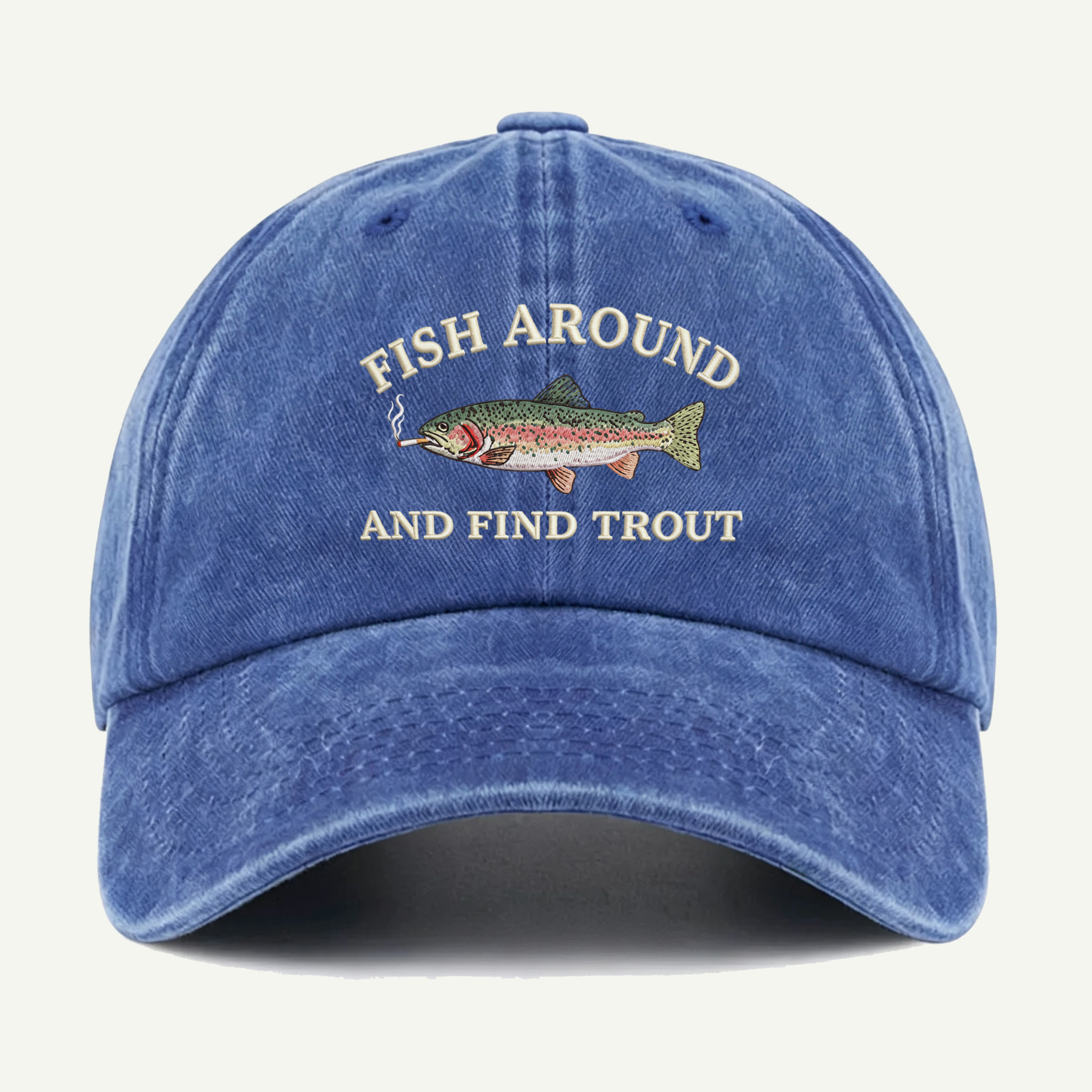 Fish Around And Find Trout Washed Embroidered Hat