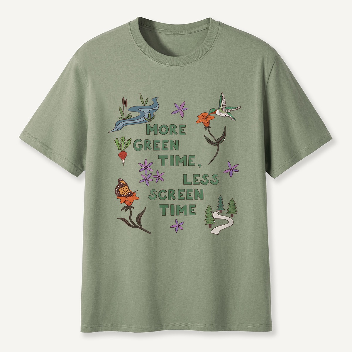 More Green Time Less Screen TimeT-Shirt
