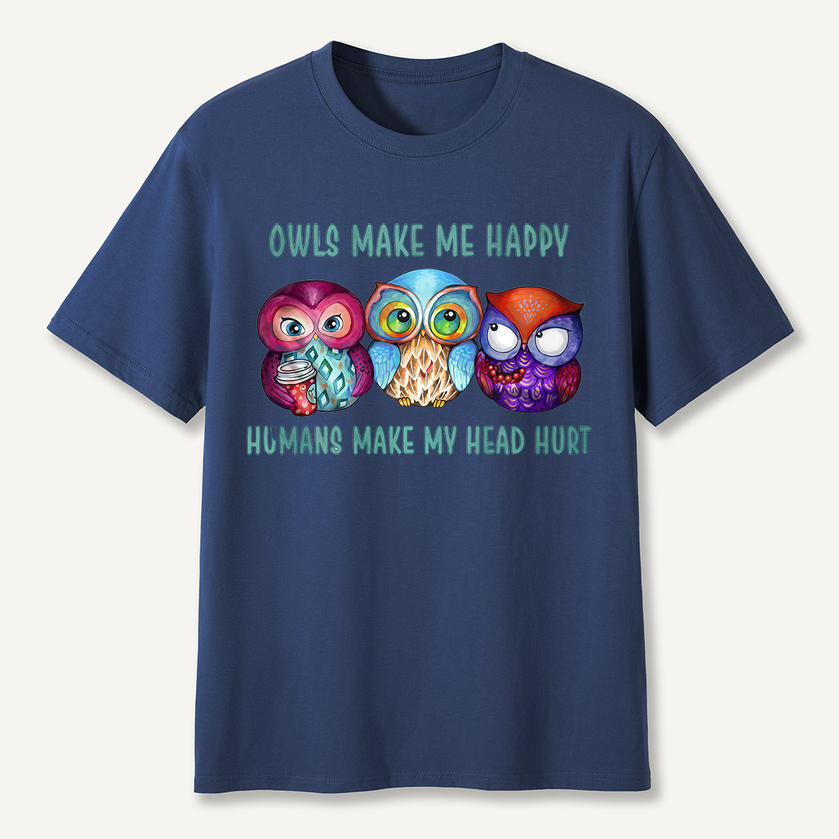 Owls Make Me Happy T-Shirt