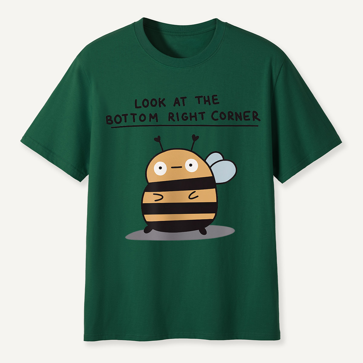 Look at the Bottom Right Corner Cute Bee T-Shirt