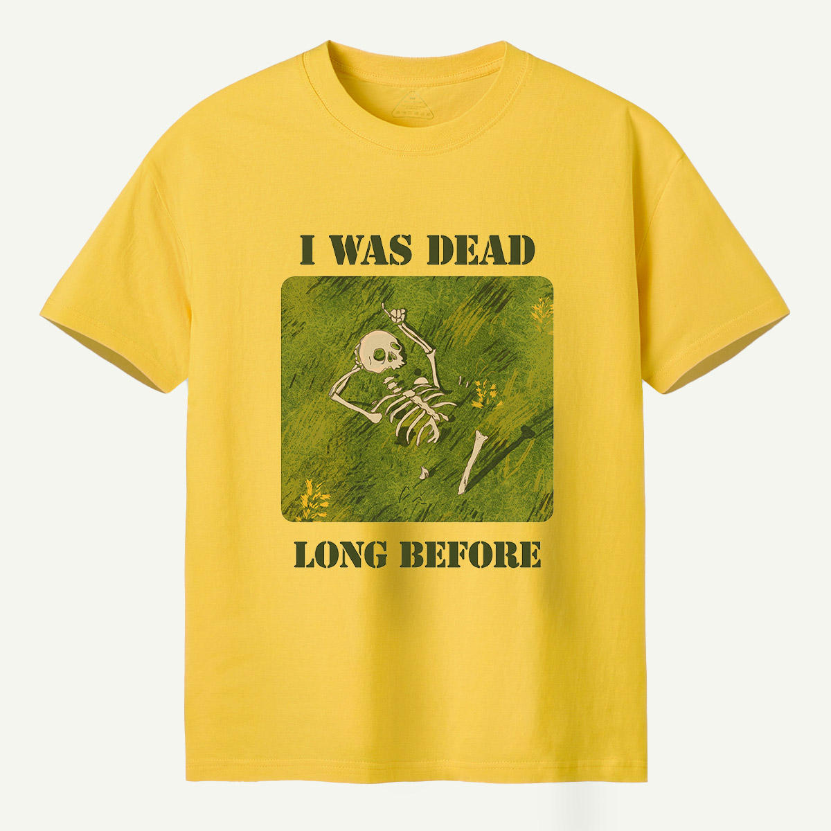 I Was Dead Long Before Skeleton Meadow T-Shirt
