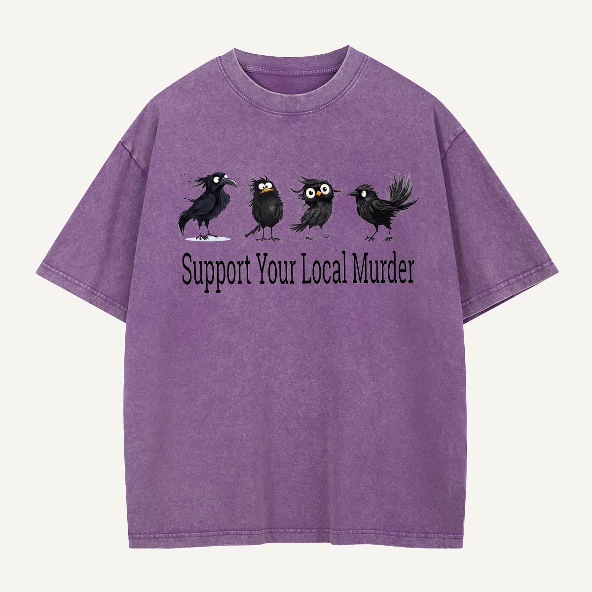  Support Your Local Murder Washed T-Shirt