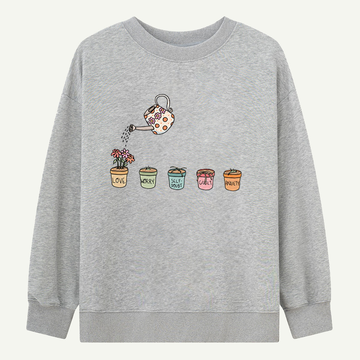 Watering Emotions Plant Pots Sweatshirts