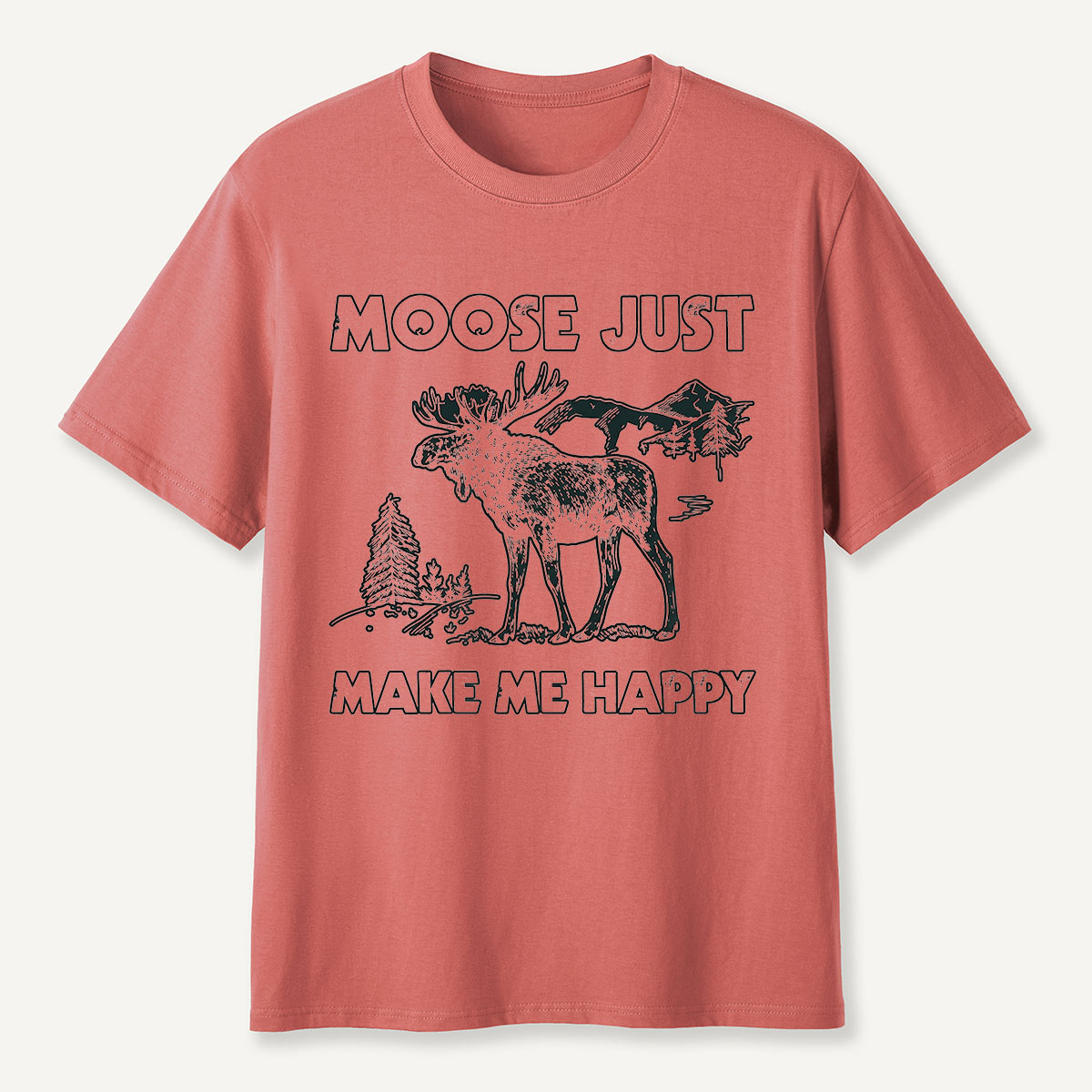 Moose Just Make Me Happy Funny Wildlife T-Shirt