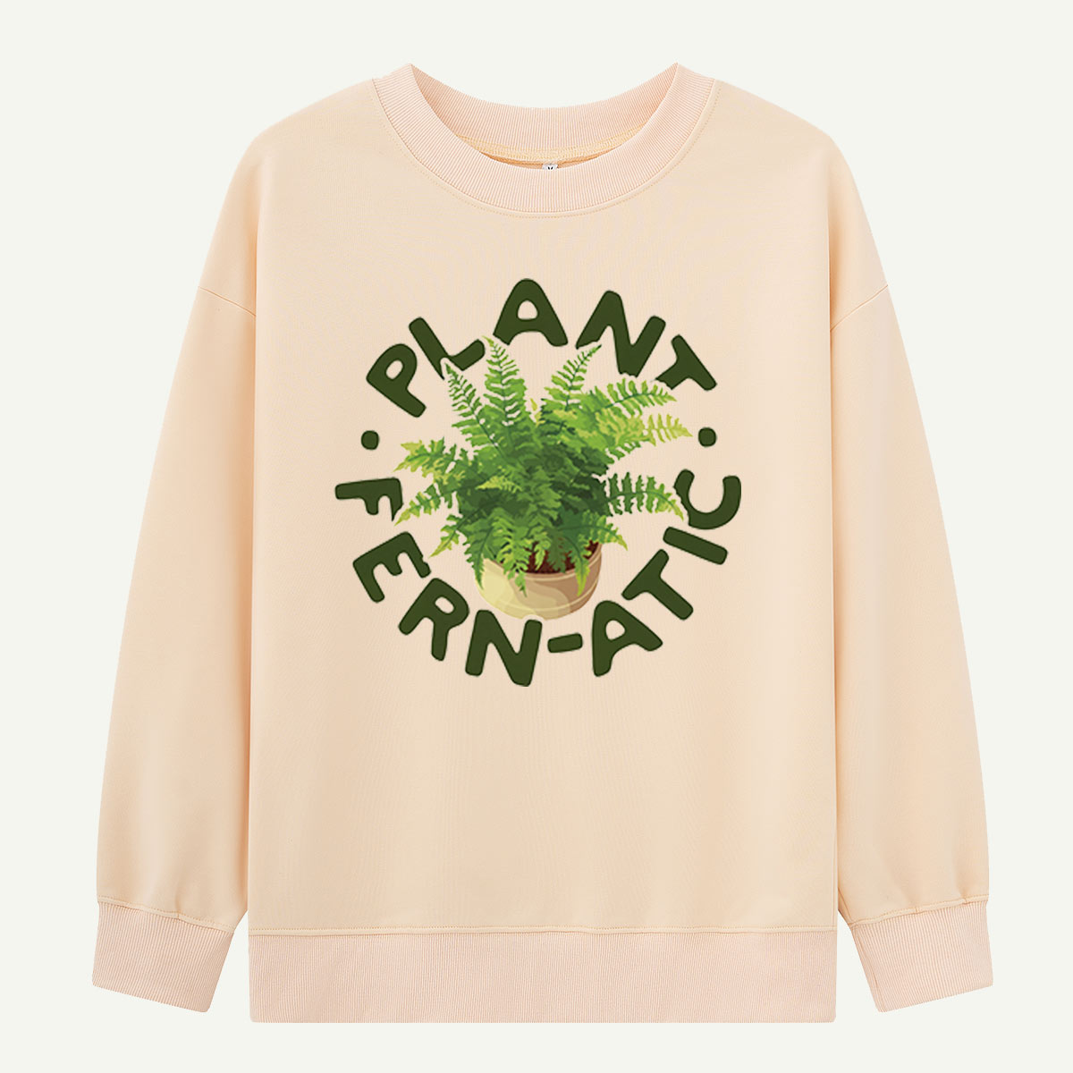 Plant Fernatic Fern Sweatshirts