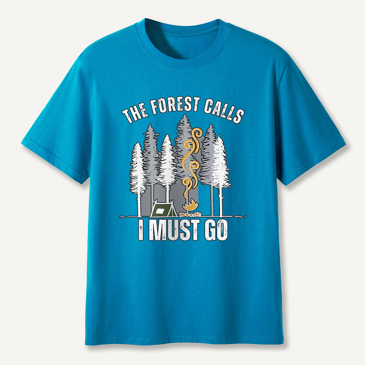 The Forest Calls I Must Go Campfire T-Shirt