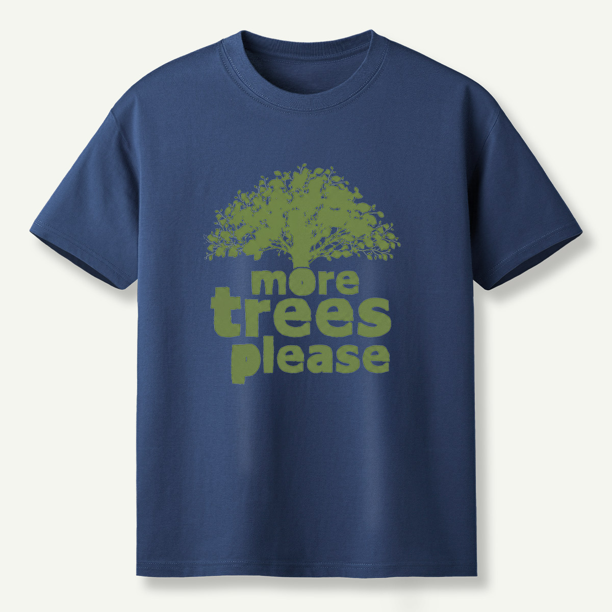 More Trees Please T-Shirt