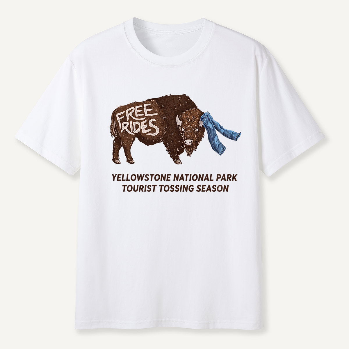 Yellowstone Tourist Tossing Season Free Rides Bison T-Shirt