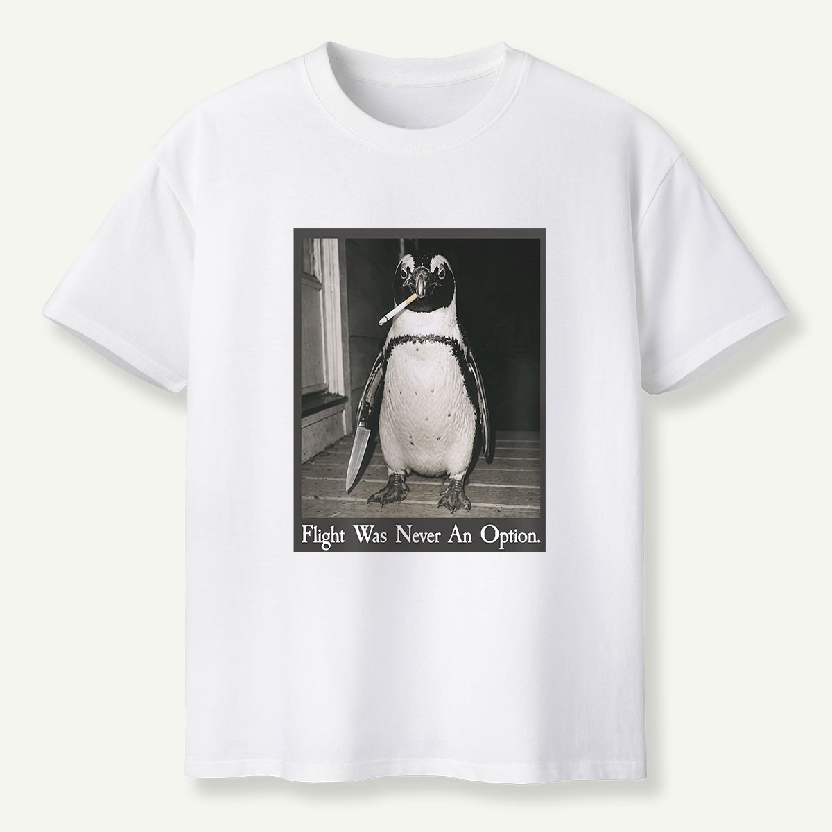 Flight Was Never An Option Penguin Portrait T-Shirt