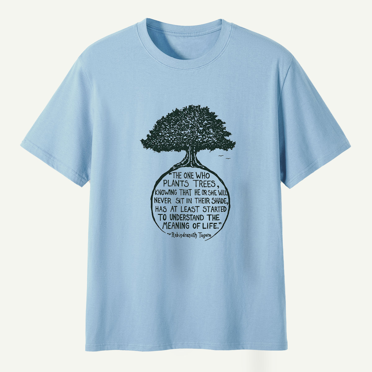 The True Meaning Of Life Plant Trees T-Shirt