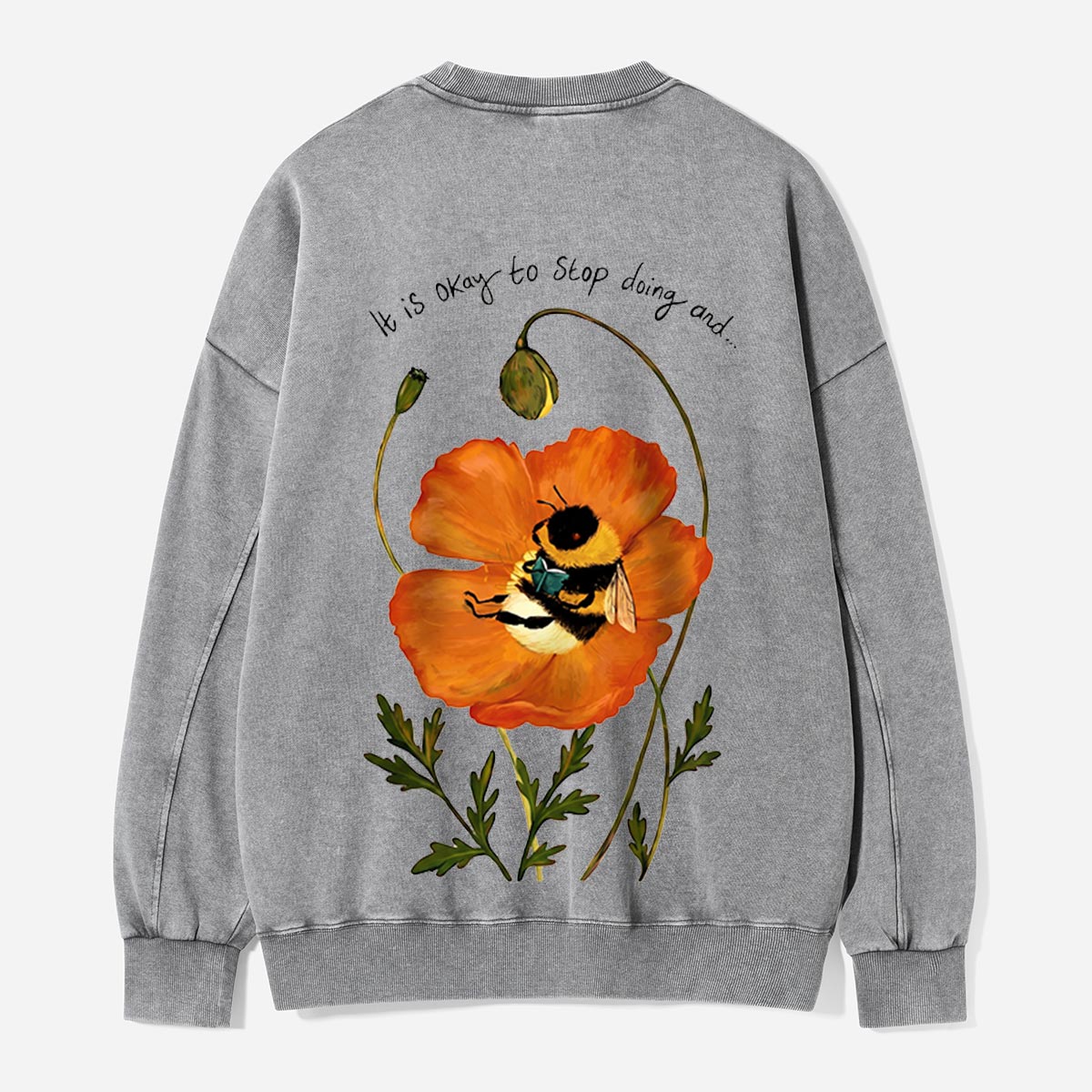 It Is Okay to Pause With a Bumblebee Washed Sweatshirts