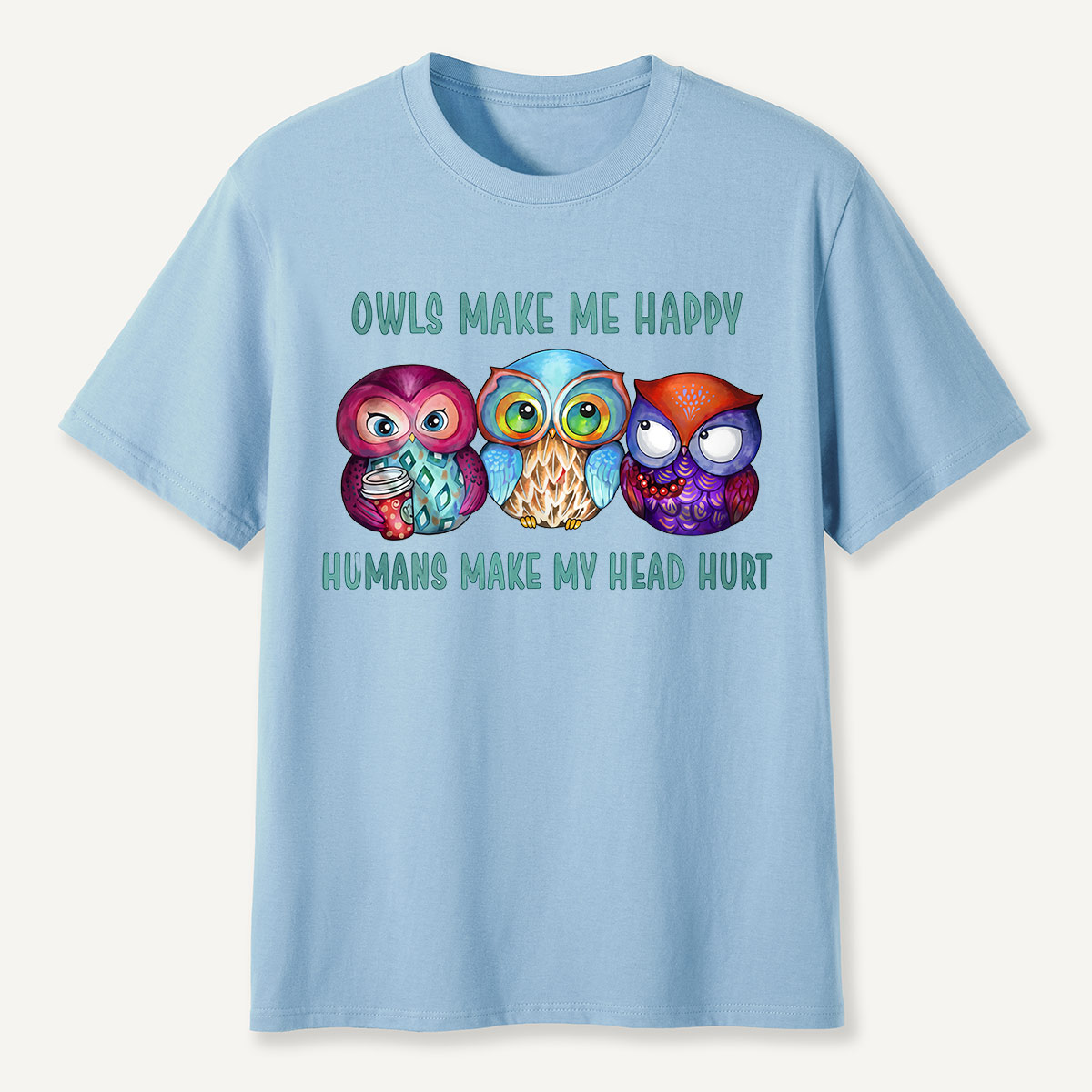 Owls Make Me Happy T-Shirt