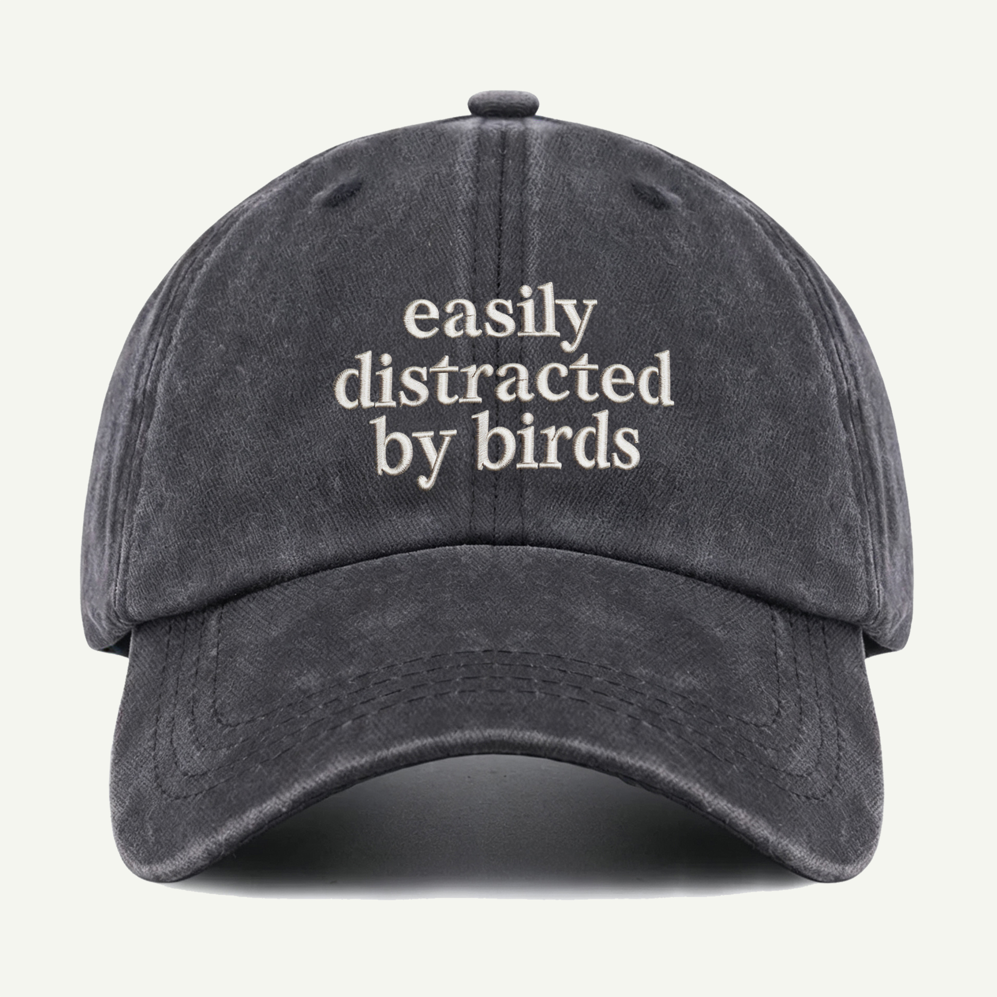 Easily Distracted By Birds Script Washed Embroidered Hat