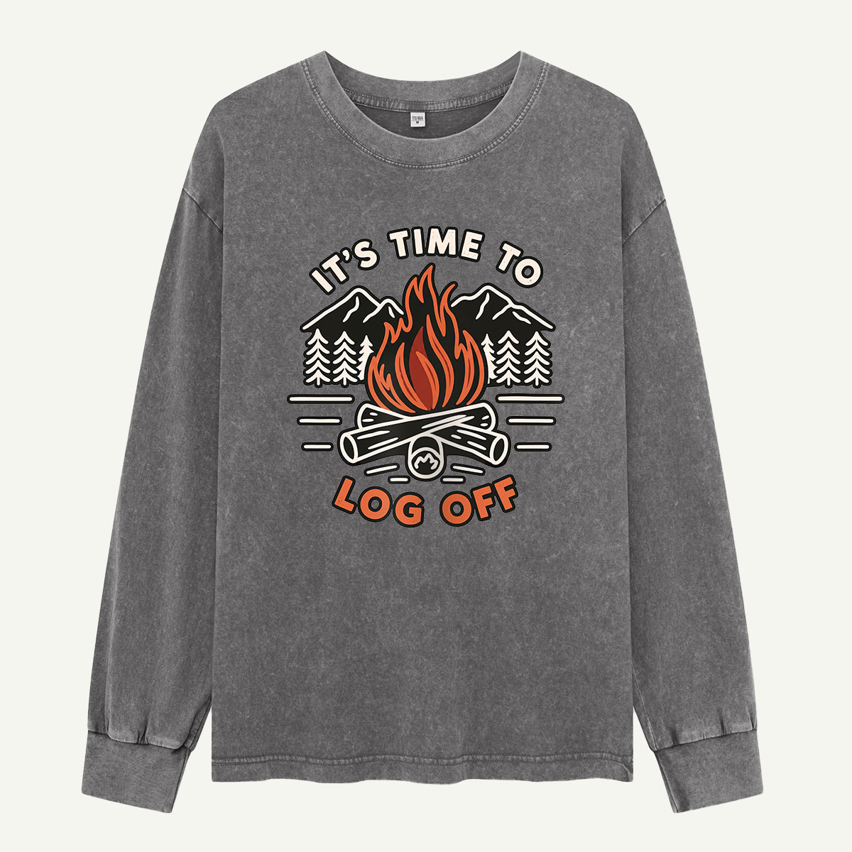Its Time To Log Off By The Fire Washed Long Sleeves