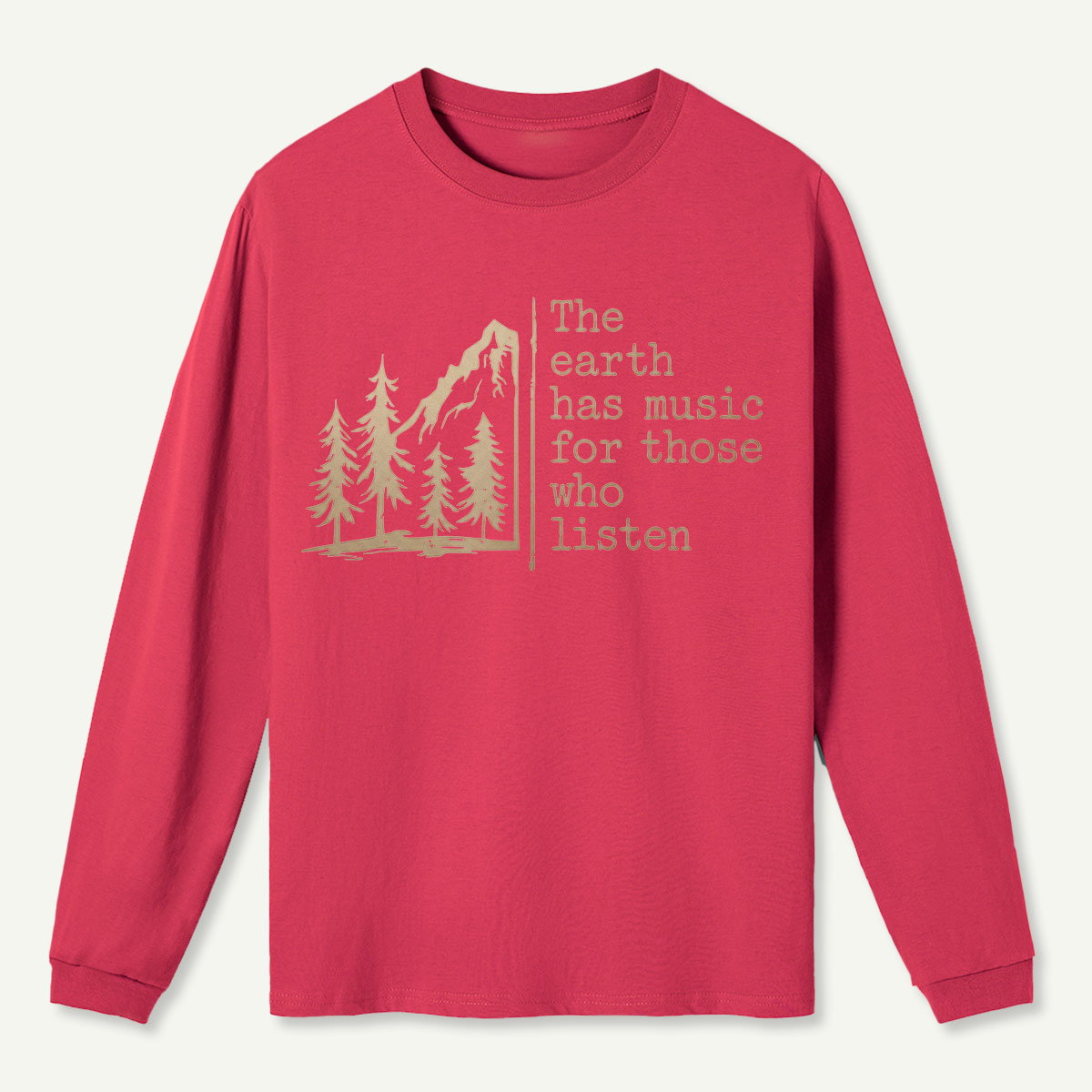The Earth Has Music Long Sleeve T-Shirt