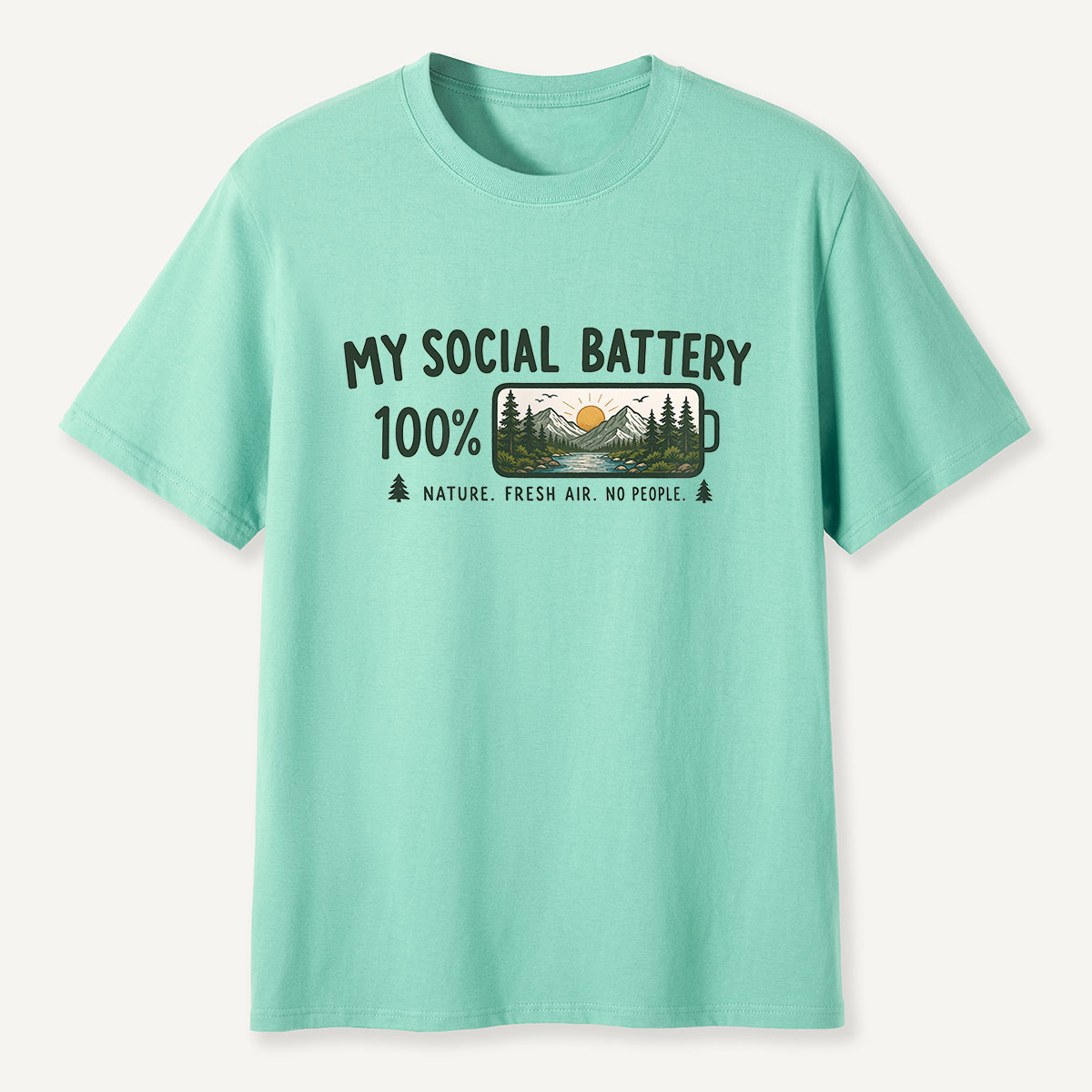  My Social Battery 100% Nature T-Shirt