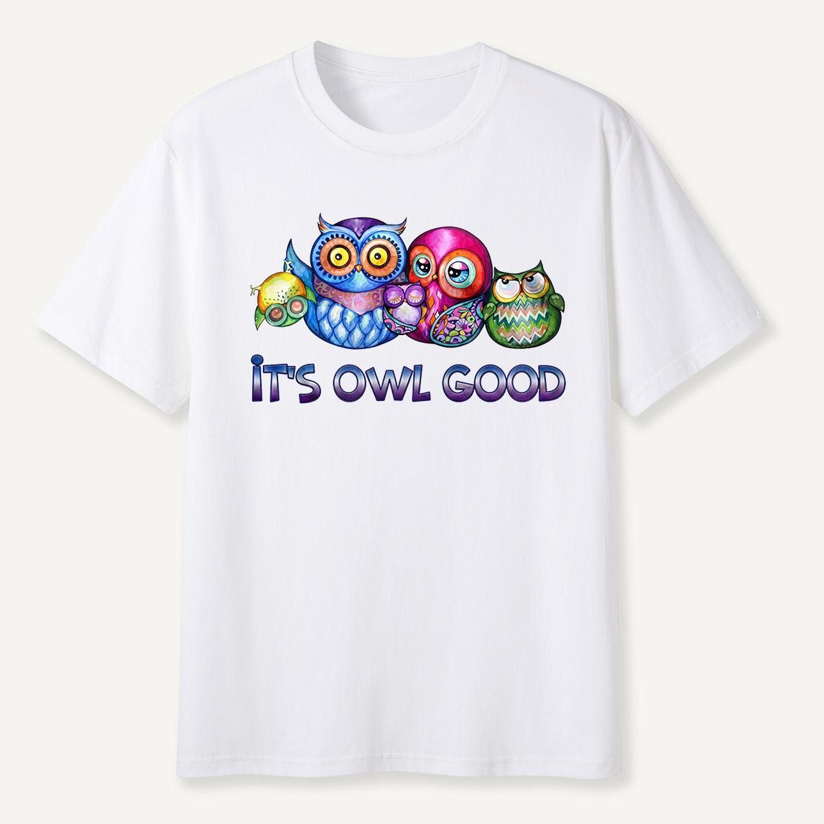 It's Owl Good T-Shirt