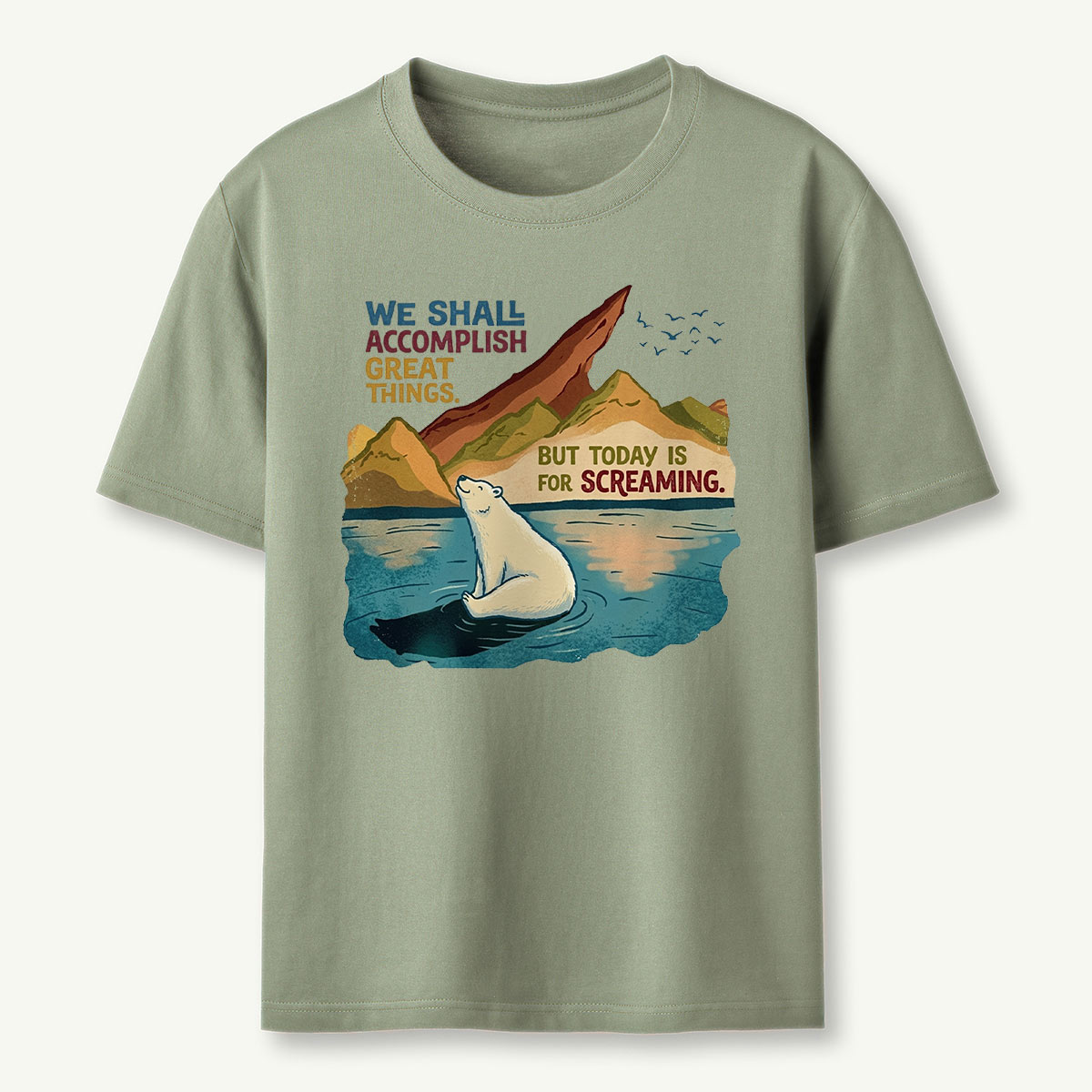 Funny Polar Bear Quote T‑Shirt