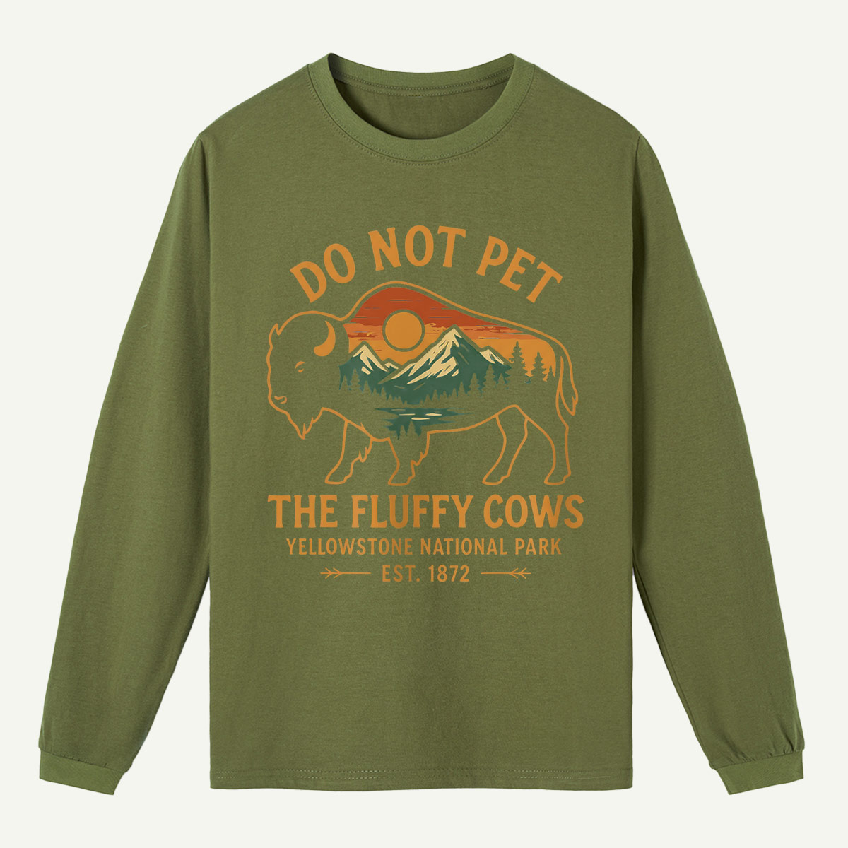 Do Not Pet The Fluffy Cows Buffalo Yellowstone National Park Long Sleeve T-Shirt