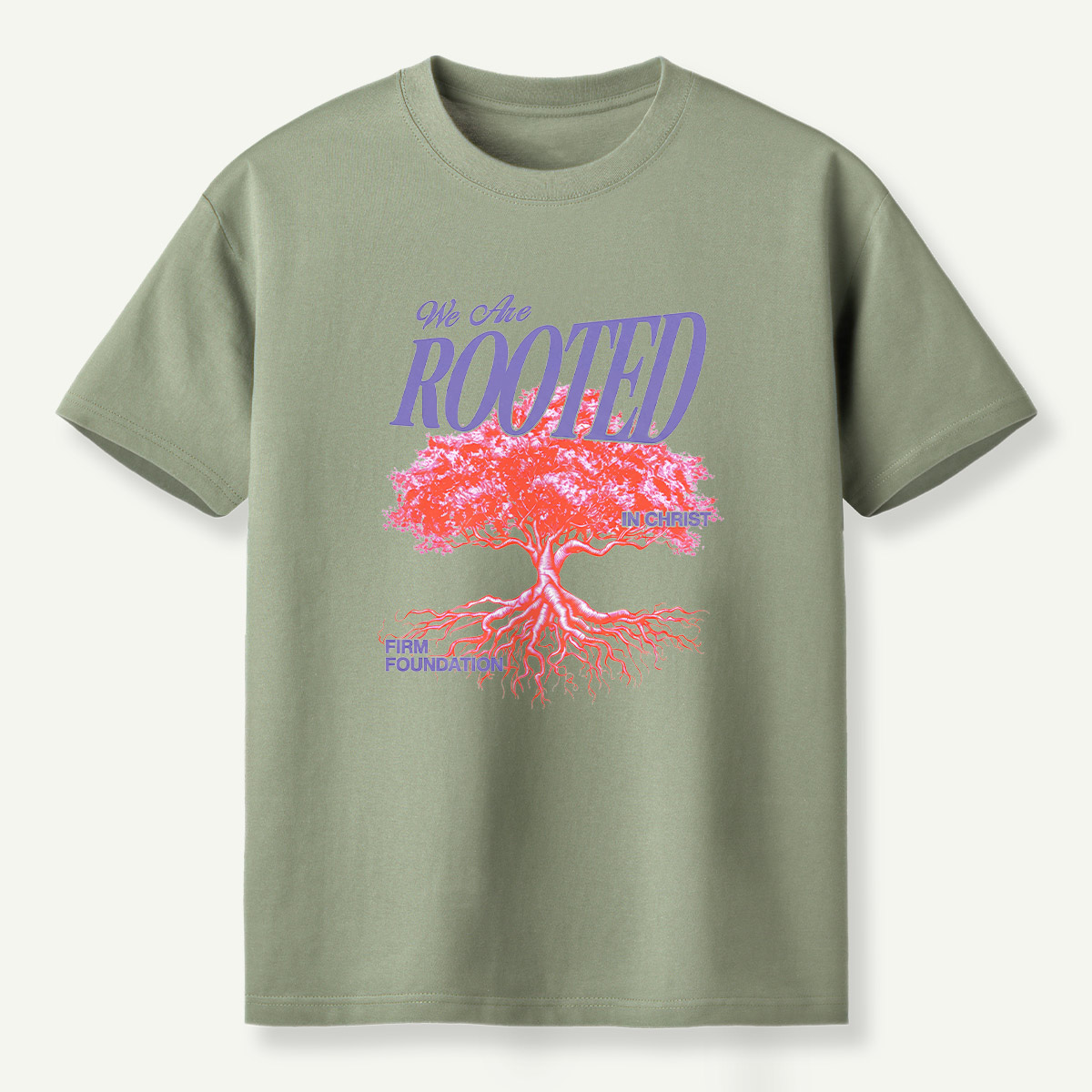 We Are Rooted In Christ Firm Foundation T-Shirt
