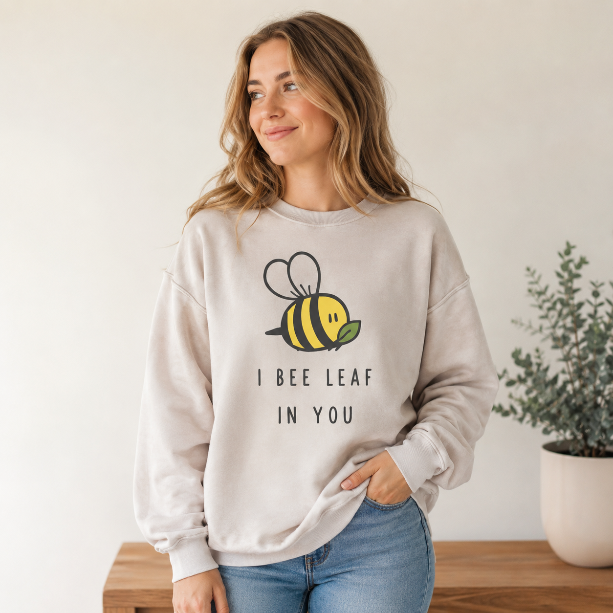 I Bee Leaf In You Washed Sweatshirts