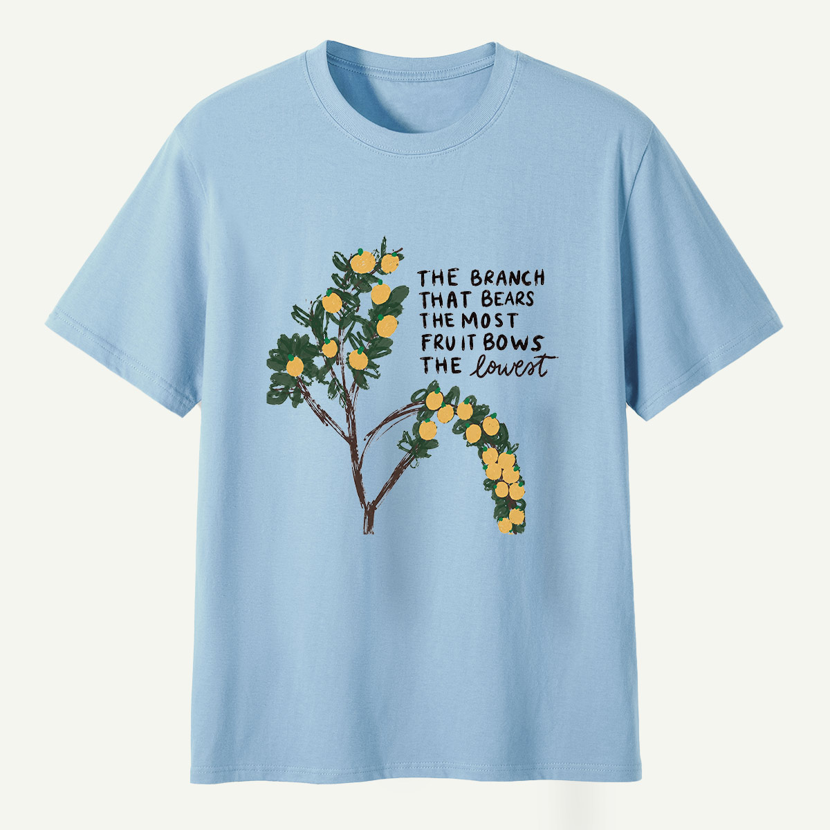 The Branch That Bears The Most Fruit Bows The Lowest T-Shirt