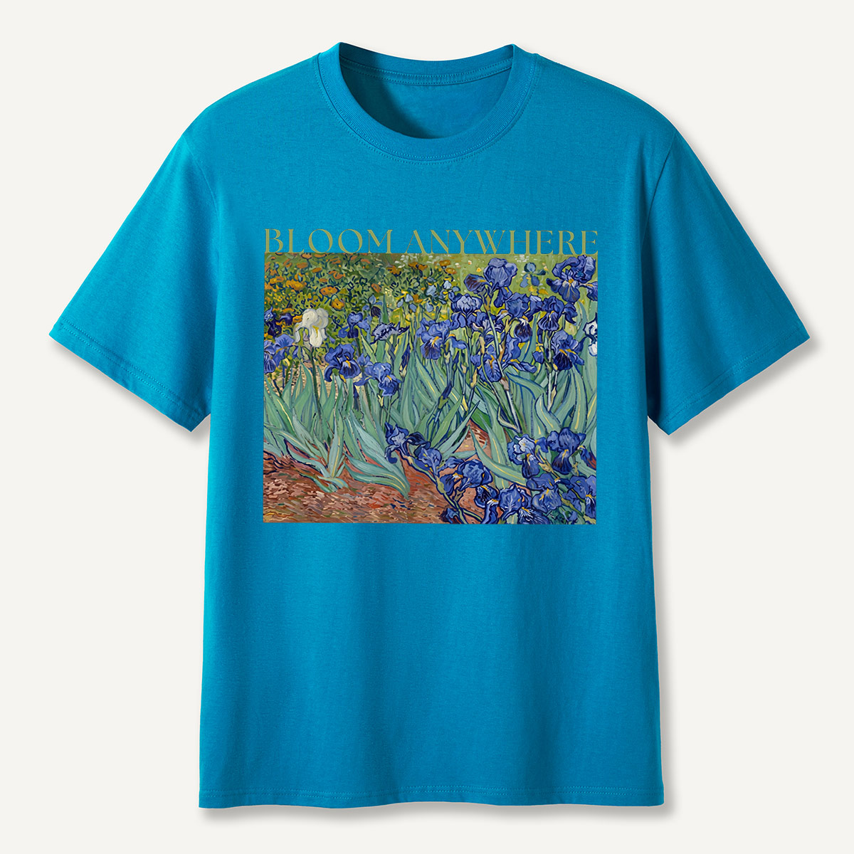 Bloom Anywhere Irises Garden Motivation T-Shirt