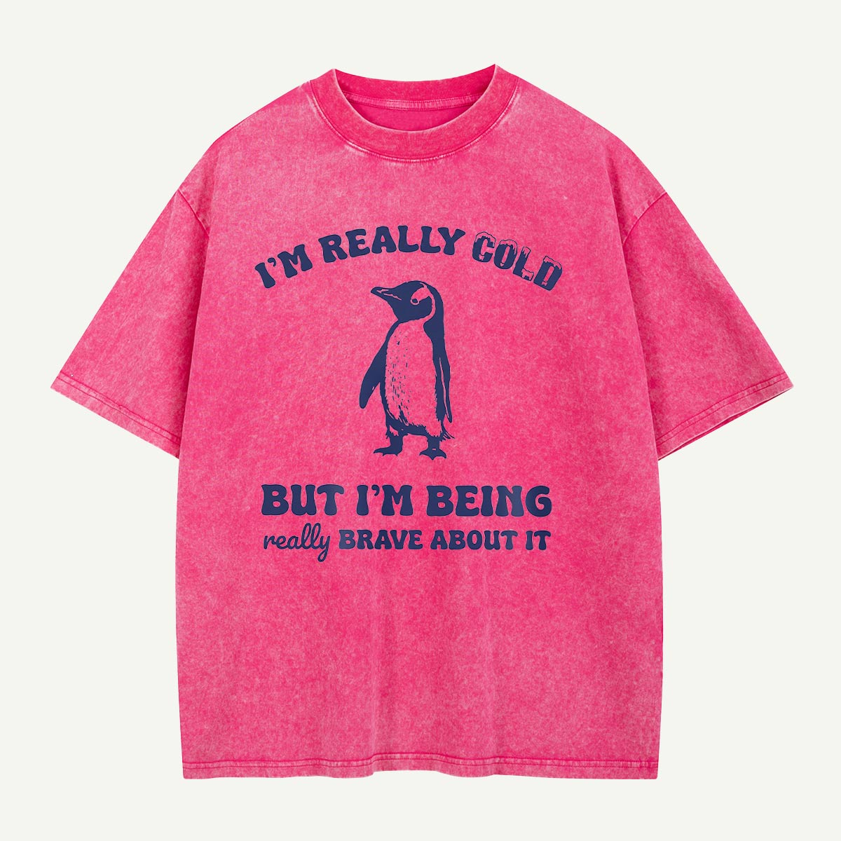 Really Cold Really Brave Penguin Washed T-Shirt