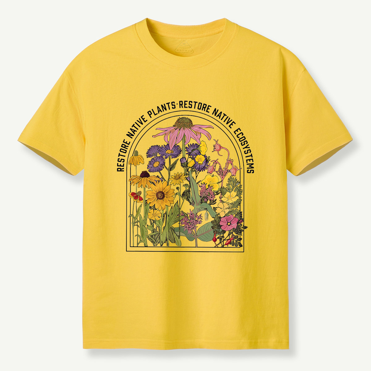 Restore Native Plants Restore Native Ecosystems Wildflower T-Shirt