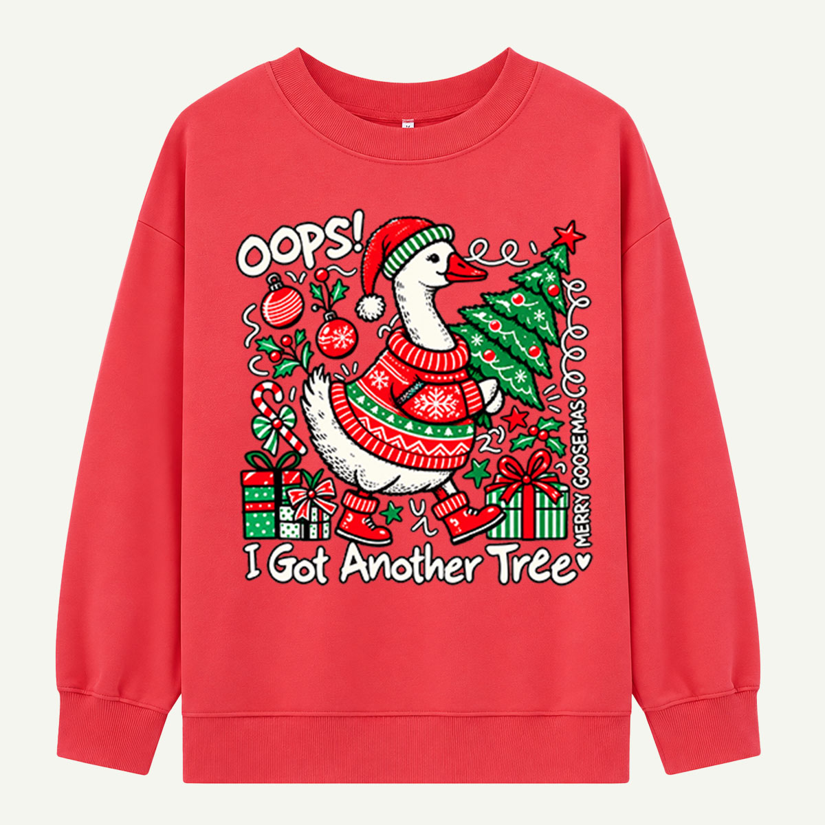 Oops I Got Another Tree Funny Christmas Goose Sweatshirts