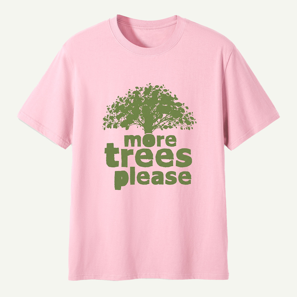 More Trees Please T-Shirt