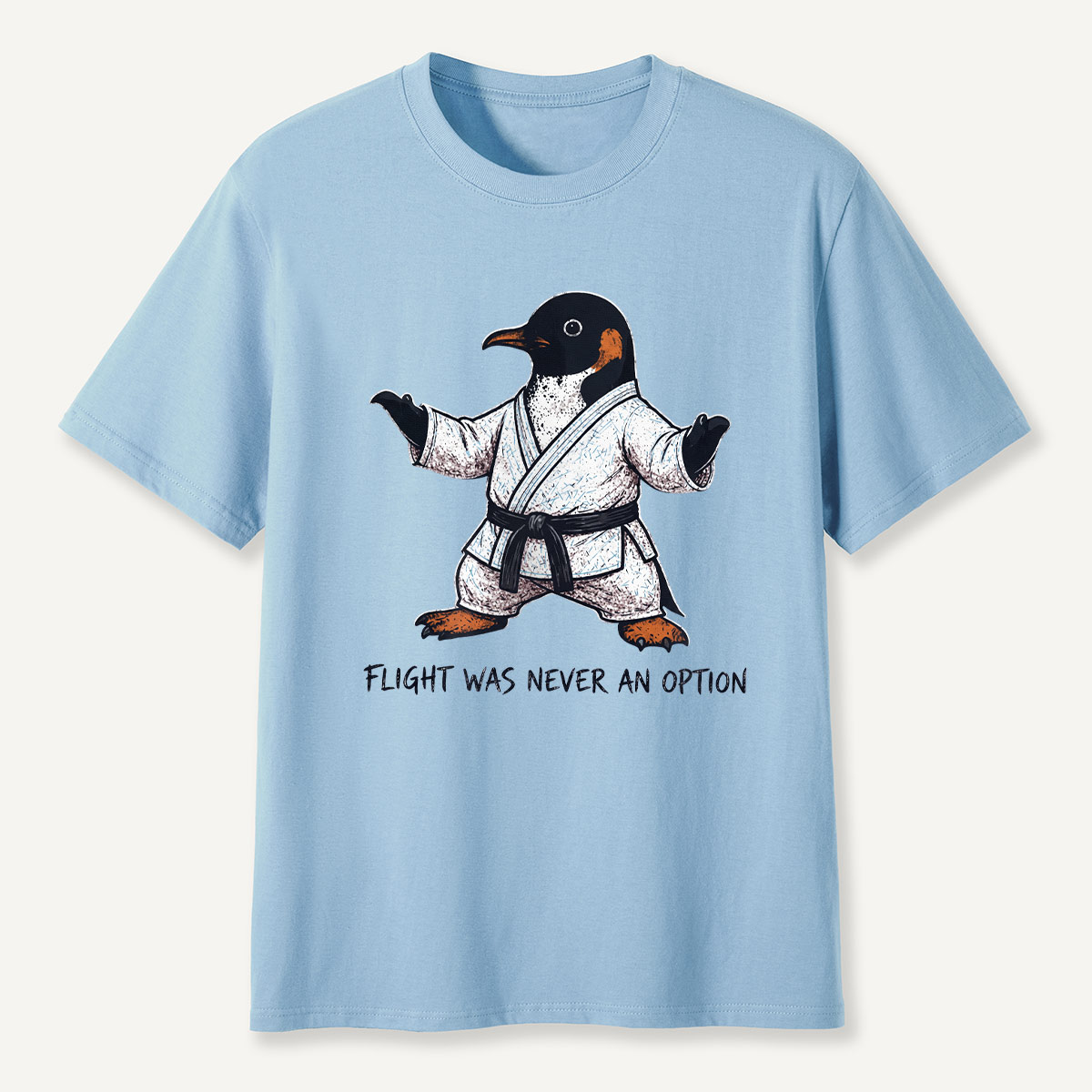 Flight Was Never An Option Martial Arts Penguin T-Shirt