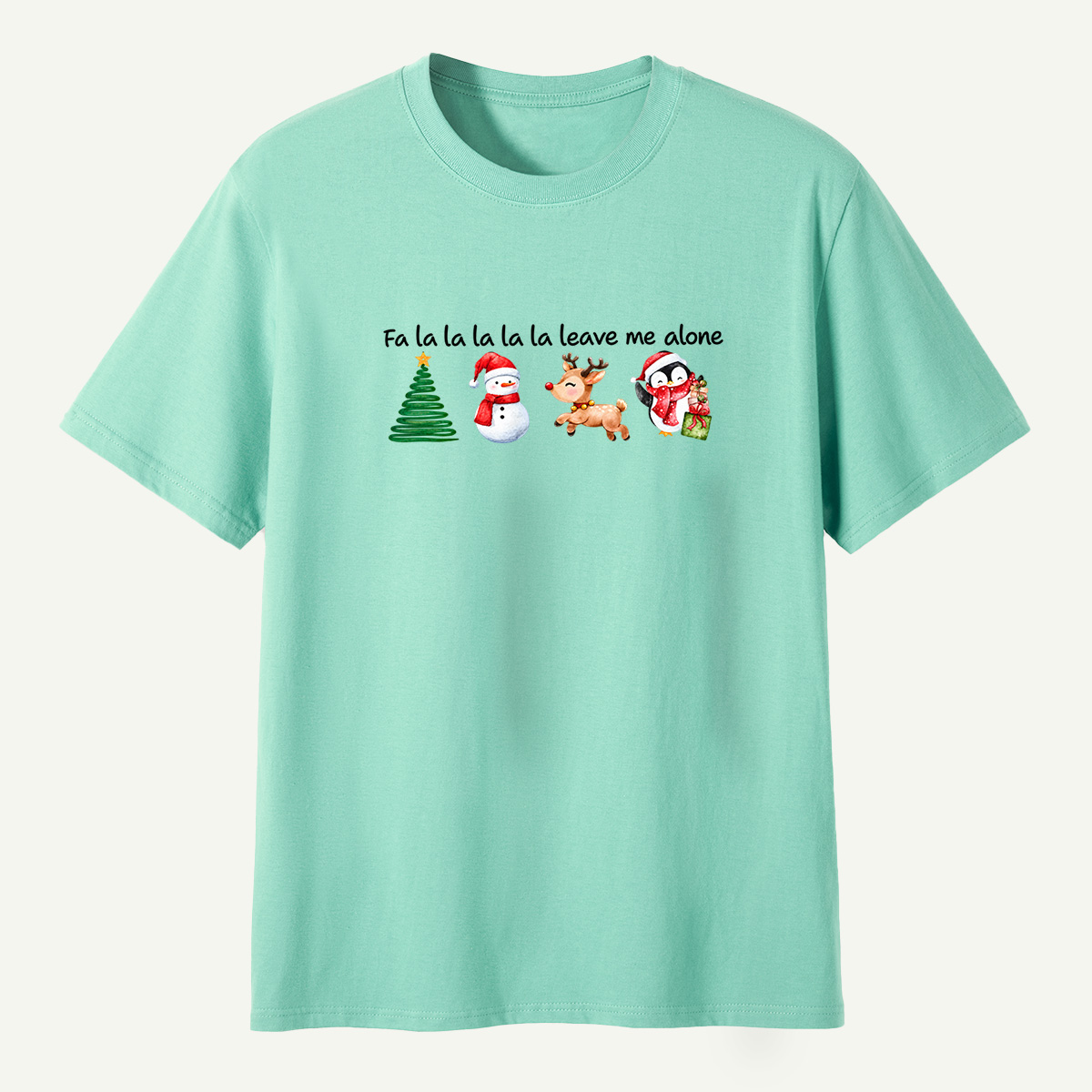 Fa La La Leave Me Alone Christmas T-Shirt