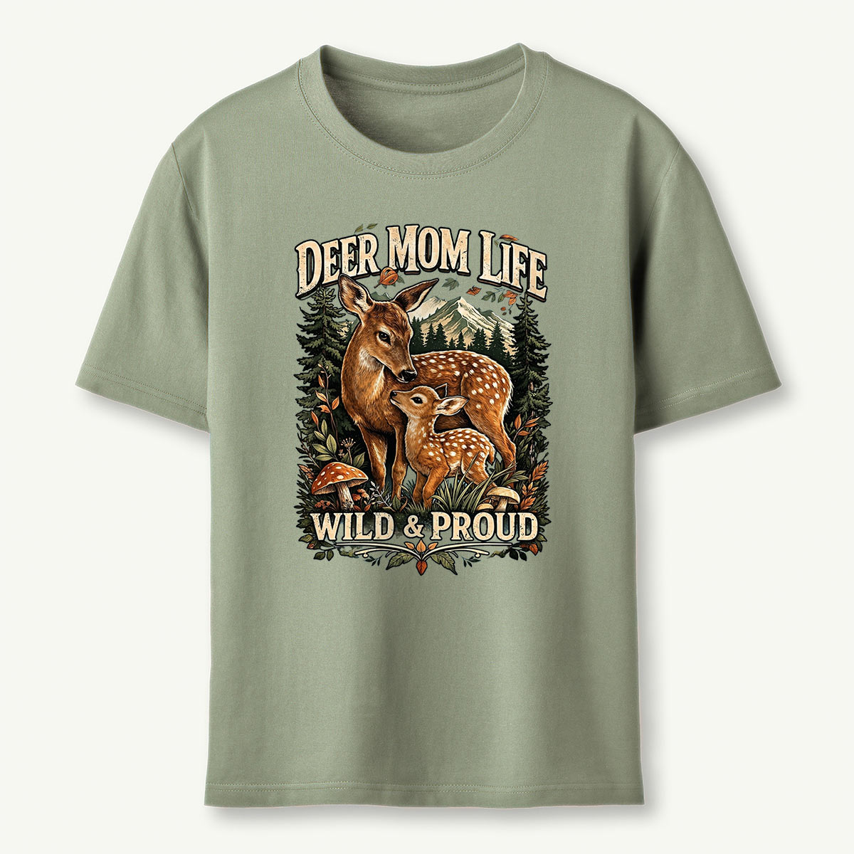 Deer Mom Life Wild & Proud Woodland Deer T-Shirt