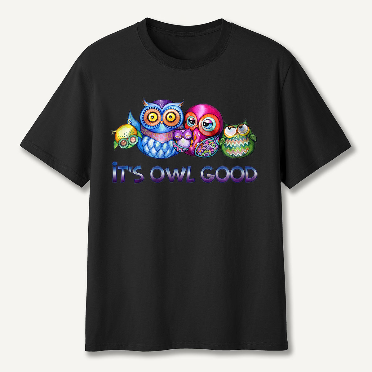 It's Owl Good T-Shirt