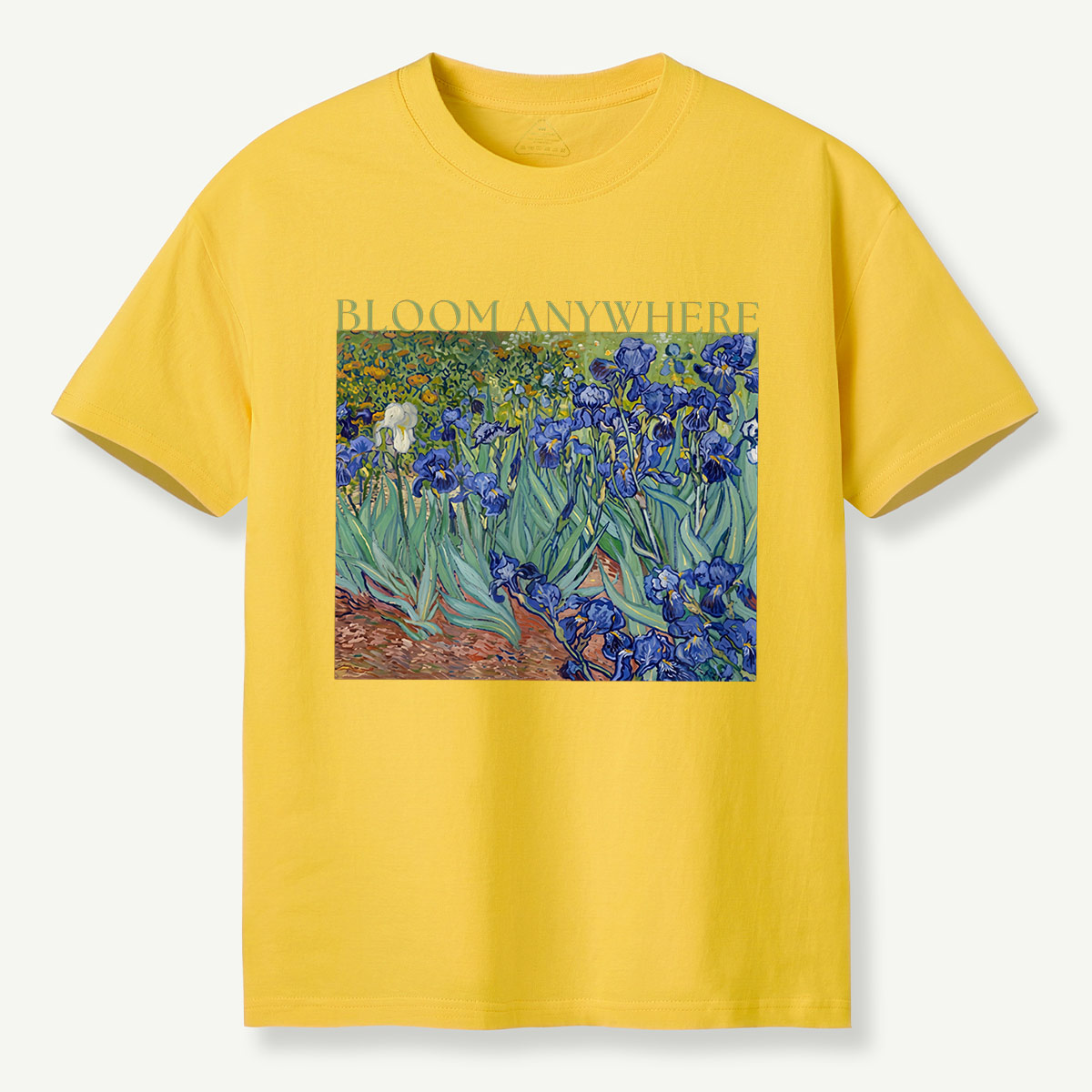 Bloom Anywhere Irises Garden Motivation T-Shirt