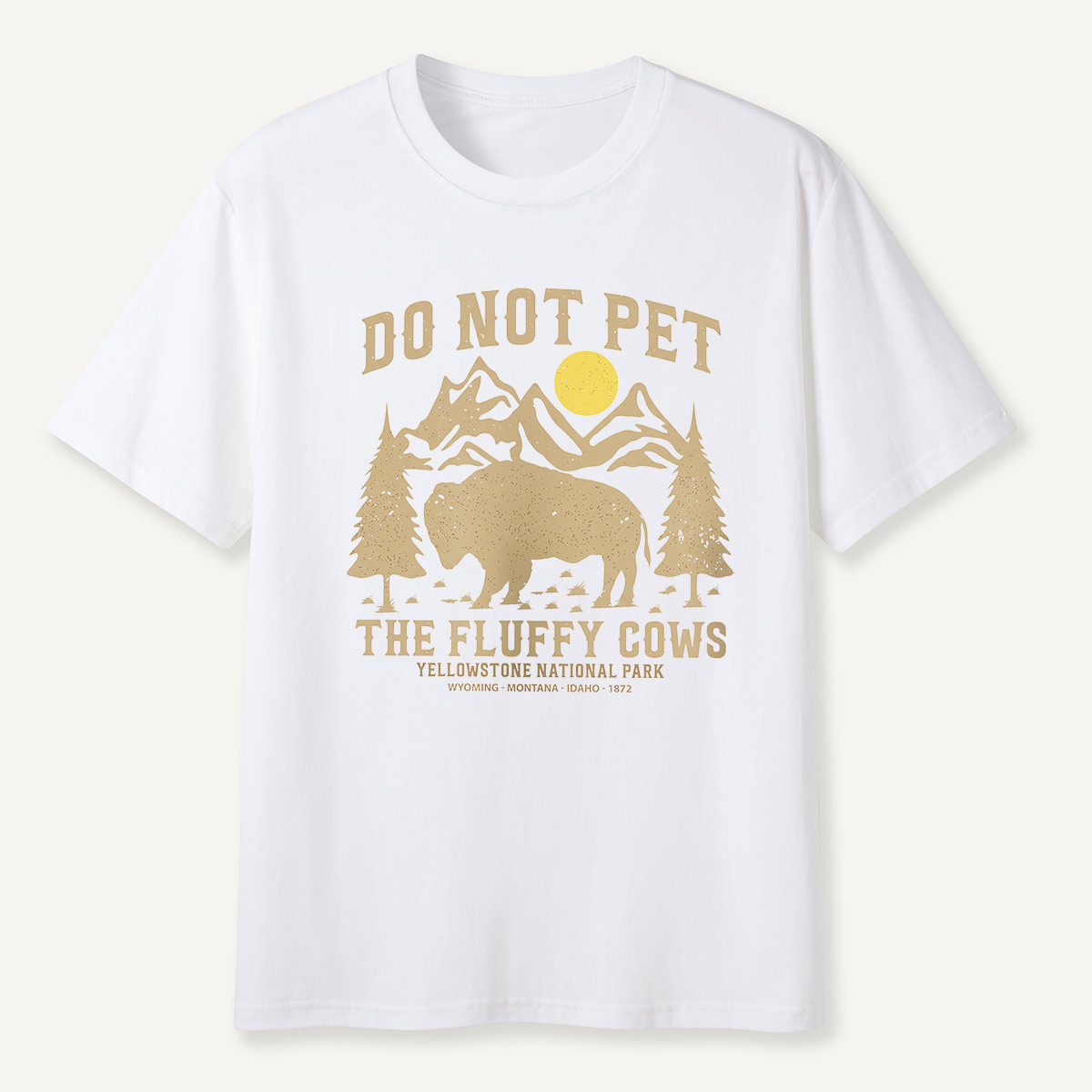 Do Not Pet the Fluffy Cows Yellowstone Sun T-Shirt