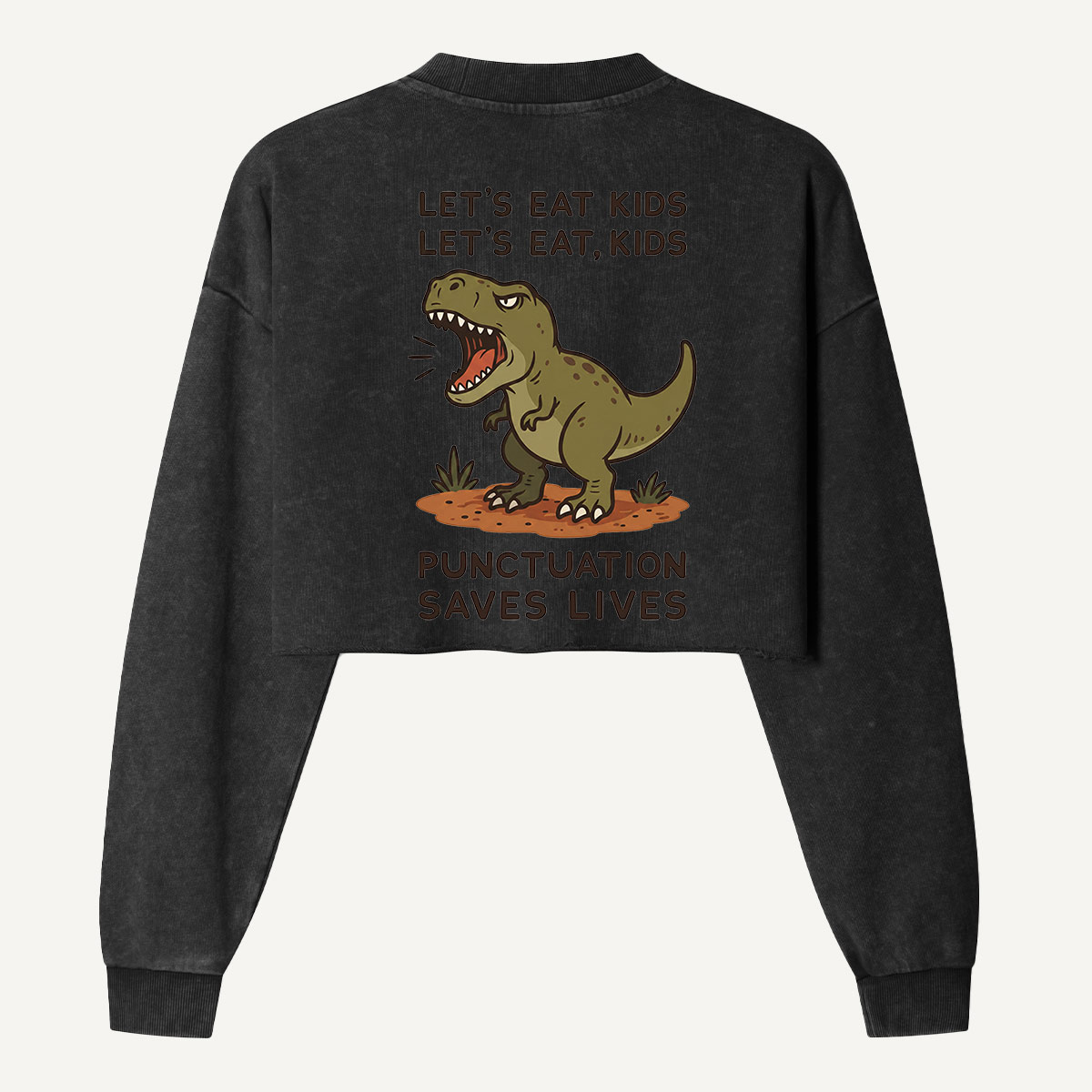 Lets Eat Kids Punctuation Saves Lives Dinosaur Women's Washed Cropped Sweatshirt